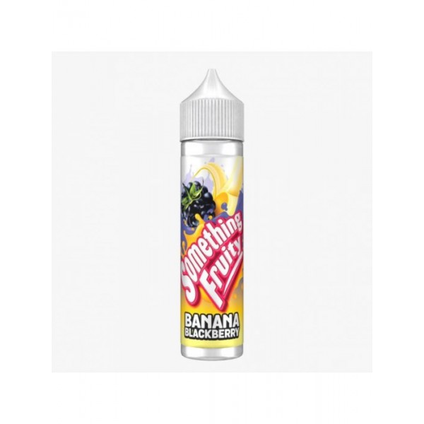 Something Fruity 50ml E Liquid 50/50VGPG E Juice 0MG Vape Liquid BANANA BLACKBERRY