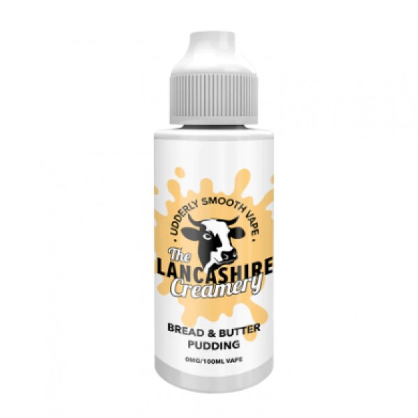 The Lancashire Creamery Bread And Butter Pudding 100ml Shortfill E-Liquid
